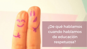 Educación respetuosa