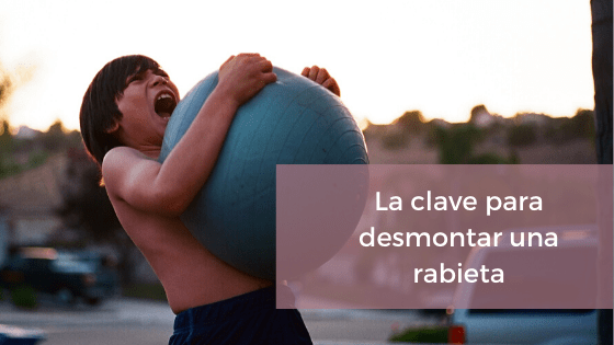 Desmontar una rabieta