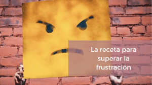 superar la frustración